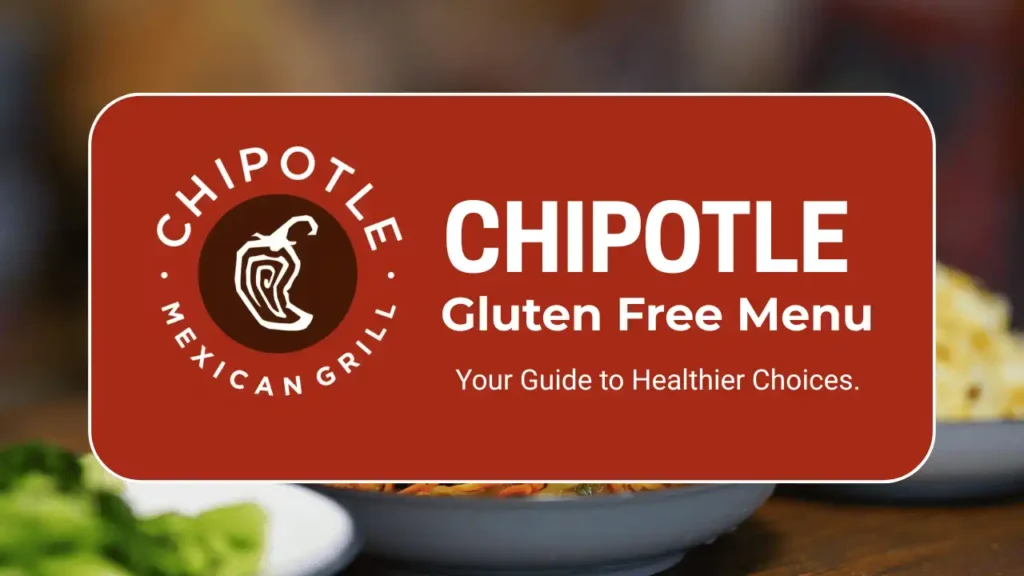 Chipotle Gluten Free Menu